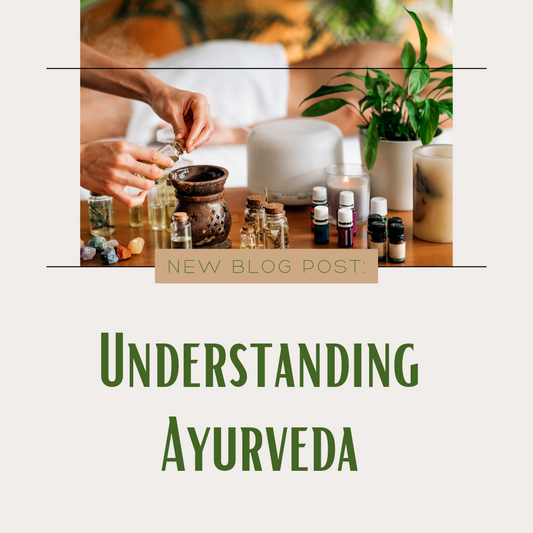 Understanding Ayurveda