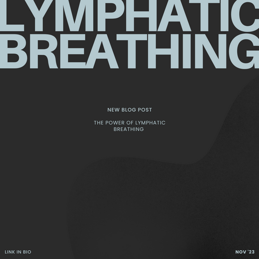 The Power of Lymphatic Breathing