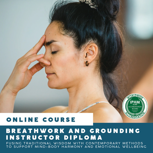 Online: Breathwork and Grounding Instructor Diploma - IPHM ACCREDITED