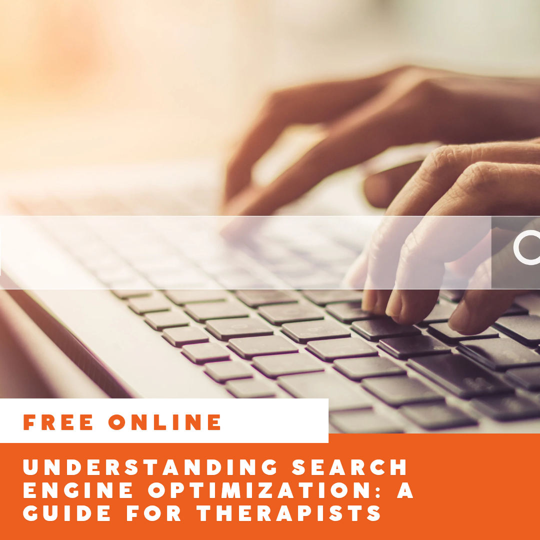Understanding Search Engine Optimisation: A Guide For Therapists - Free Course
