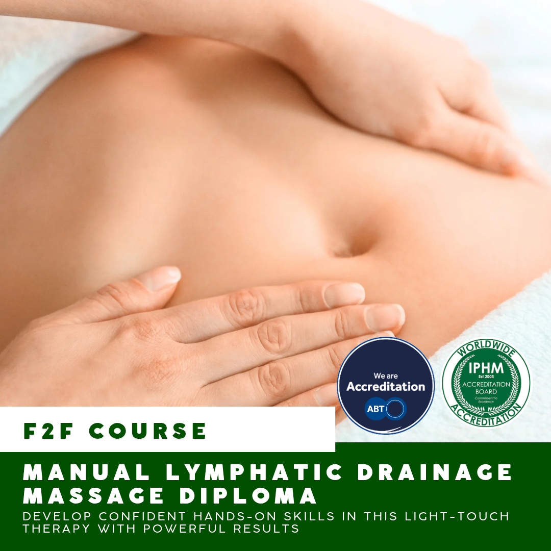 Face To Face: Manual Lymphatic Drainage Massage Diploma - ABT & IPHM ACCREDITATION